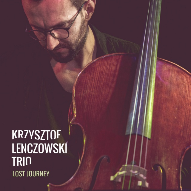 Okładka płyty LOST JOURNEY. Fot. [Materiały prasowe] Krzysztof Lenczowski | „LOST JOURNEY jest moim kolejnym autorskim albumem...” [ROZMOWA, ZDJĘCIA]