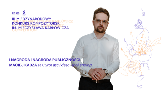 Maciej Kabza – kompozytor, zdobywca Pierwszej Nagrody i Nagrody Publiczności. Fot. Filharmonia w Szczecinie III Międzynarodowy Konkurs Kompozytorski im. Mieczysława Karłowicza rozstrzygnięty [ROZMOWY, ZDJĘCIA]