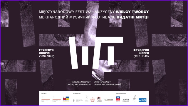 Międzynarodowy Festiwal Muzyczny WIELCY TWÓRCY 2024 w Ukrainie [ROZMOWA, ZDJĘCIA]