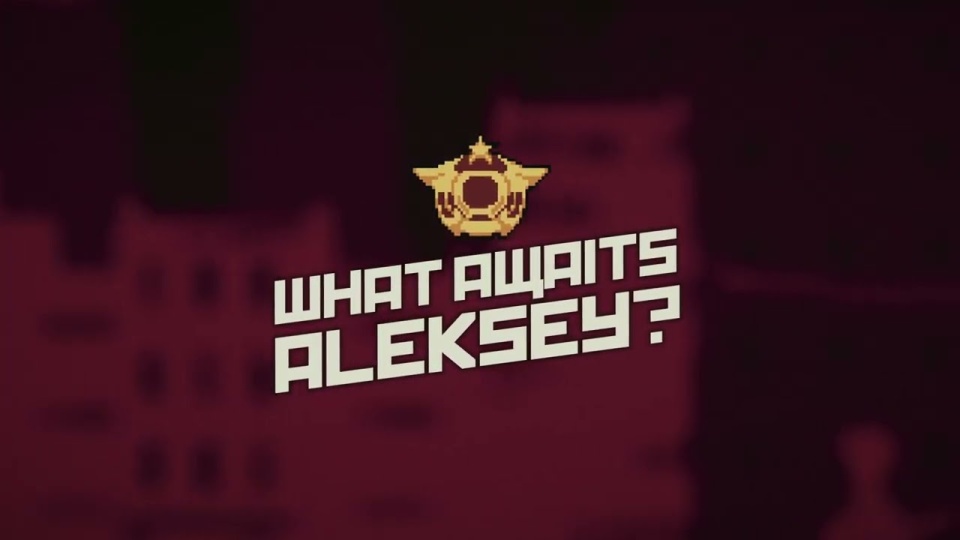 What Awaits, Aleksey?