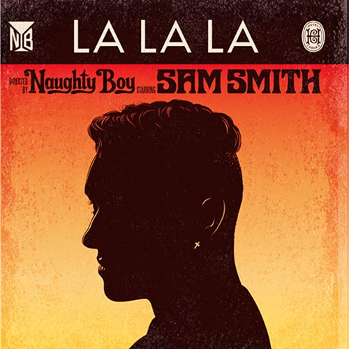 La La La - Naughty Boy feat. Sam Smith