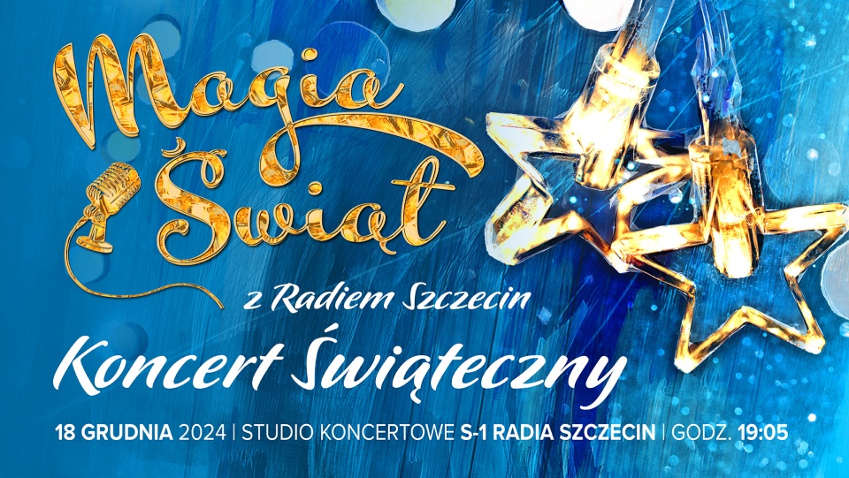 Magia Świąt z Radiem Szczecin