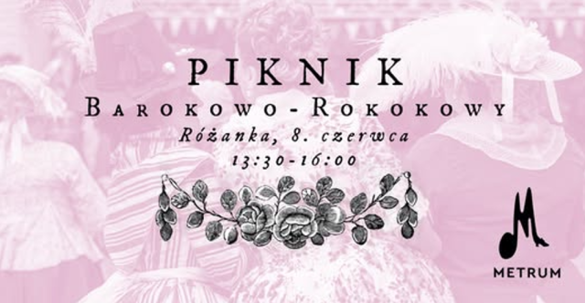 Stowarzyszenie Rekonstrukcji Historycznej METRUM zaprasza na V Piknik Barokowo-Rokokowy. Fot. https://www.facebook.com/p/Metrum-Szczecin-100070960800744 