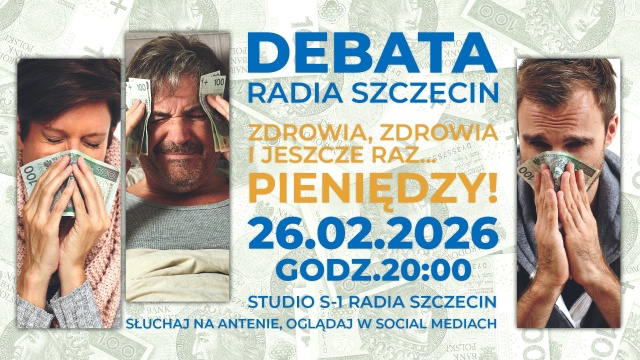 Zdrowia, zdrowia i jeszcze raz pieniędzy - 26.02.2026