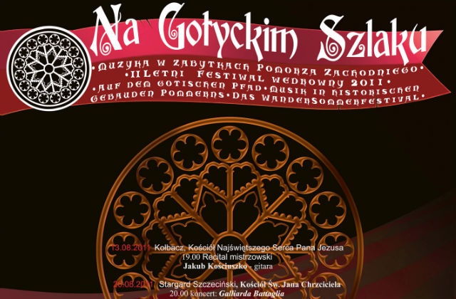 Koncertem gitarowym - rozpocznie się dziś II Letni Festiwal Wędrowny Na Gotyckim Szlaku - Muzyka w Zabytkach Pomorza Zachodniego.