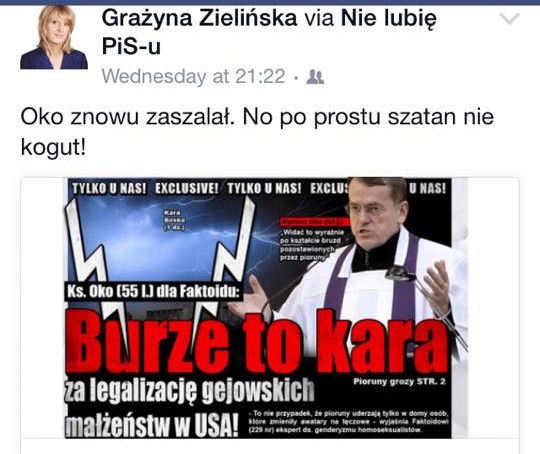 Szczecińska radna PO Grażyna Zielińska oburzona słowami księdza Oko: Burze to kara za legalizację gejowskich małżeństw w USA. Problem polega na tym, że ksiądz Oko - słynący z mocnych wypowiedzi, akurat takiego zdania nigdy nie wypowiedział.