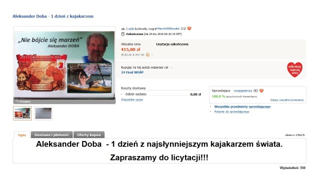 415 złotych - taki jest koszt spędzenia doby z Aleksandrem Dobą. Na jednym z internetowych portali aukcyjnych po godzinie 9 zakończyła się licytacja wspólnego dnia ze słynnym kajakarzem z Polic.