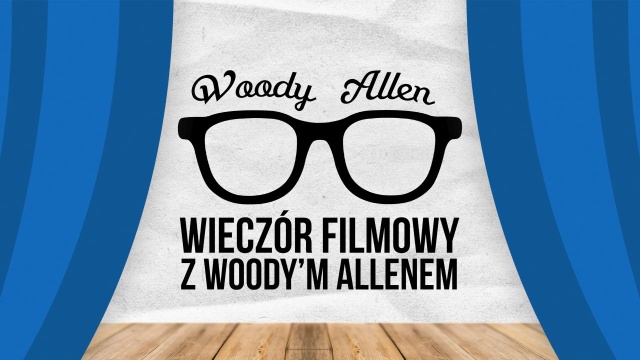 Filmowy wieczór z Woody039m Allenem w Radiu Szczecin. O godzinie 16 zapraszamy do naszego studia koncertowego S-1 im. Jana Szyrockiego na spotkanie z twórczością jednego z największych reżyserów w historii kina.