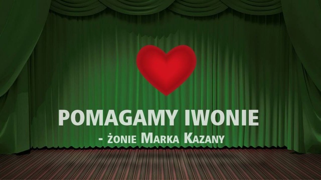 Przez wiele lat pomagała innym, a teraz sama potrzebuje pomocy. Przyjaciele i bliscy organizują charytatywny koncert pod hasłem Pomagamy Iwonie - żonie Marka Kazany. Zagrają w poniedziałek wieczorem w Domu Kultury 13 Muz.
