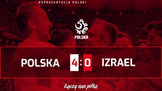 Piłkarska reprezentacja Polski wygrała w Warszawie z Izraelem 4:0 (1:0) w meczu eliminacji mistrzostw Europy 2020.