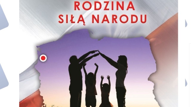 Patriotyczna manifestacja odbędzie się już po raz 9. Jak piszą organizatorzy - hasłem chcą zwrócić uwagę, że gwarantem pomyślności naszego narodu są silne więzi rodzinne.