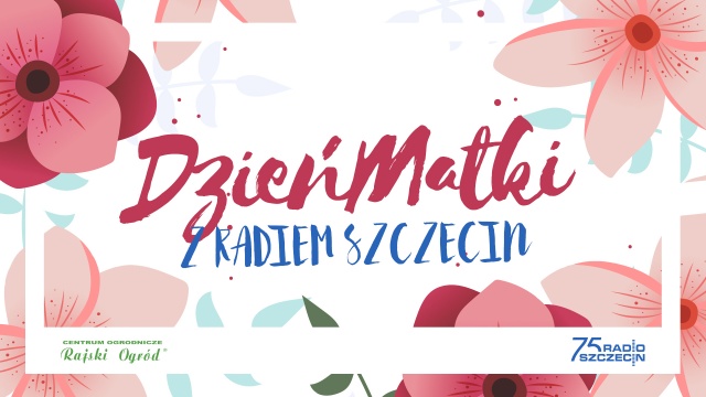 To jeszcze nie dzisiaj, ale rozpoczynamy przyjmowanie zgłoszeń na www.radioszczecin.pl. Chodzi o radiową akcję, w ramach której odwiedzimy część zgłoszonych mam i przekażemy życzenia w dniu ich święta.