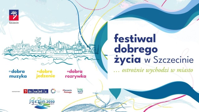 To ma być święto z okazji - na razie ostrożnego - wychodzenia z pandemii. Festiwal Dobrego Życia rusza w piątek w Szczecinie.
