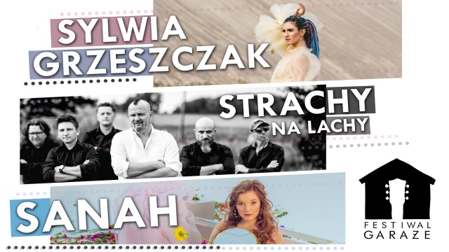 Festiwalowe emocje, a na scenie gwiazdy muzyki rozrywkowej. Już w najbliższy weekend odbędzie się koncert finałowy Festiwalu Garaże.