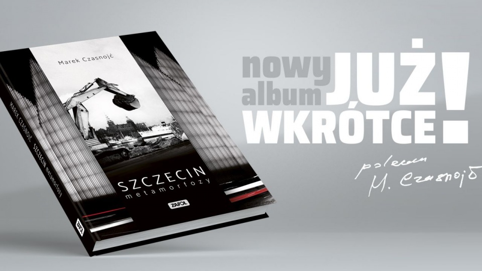 Album został wydany z okazji 75-lecia polskiego Szczecina. źródło: ZAPOL Sobczyk Sp.J.