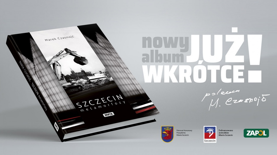 Album został wydany z okazji 75-lecia polskiego Szczecina. źródło: ZAPOL Sobczyk Sp.J.