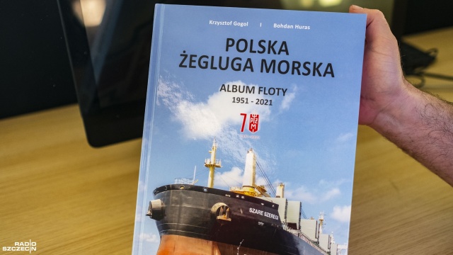 Fot. Wojciech Ochrymiuk [Radio Szczecin] Polska Żegluga Morska. Album floty 1951-2021 [ZDJĘCIA]