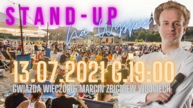 Młodzi szczecińscy komicy a na deser gwiazda wieczoru. Dużo śmiechu we wtorek wieczorem na Wyspie Grodzkiej w Szczecinie, w czwartek z kolei - film pod chmurką.