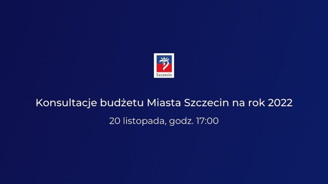 Konsultacje społeczne w sprawie budżetu Szczecina na rok 2022 prowadzone będą w formie online 20 i 22 listopada o godzinie 17.