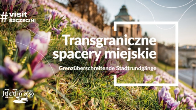 Oprócz polsko-niemieckich Transgranicznych Spacerów Miejskich, w tym roku fani wycieczek po Szczecinie, mogą posłuchać o historii ciekawych miejsc także po ukraińsku i angielsku.