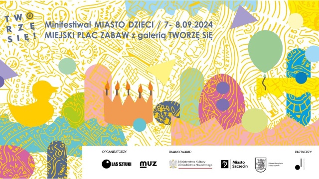 Recitale i wystawy rękodzieła - startuje Minifestiwal Miasto Dzieci w Szczecinie.