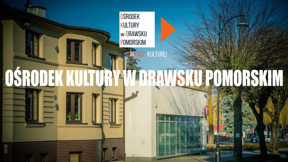 Mat. Ośrodek Kultury w Drawsku Pomorskim