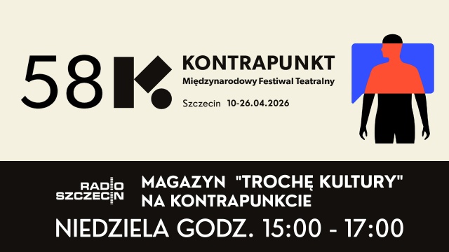 Twórcy, jurorzy, organizatorzy. Rozmowy o teatrze i wokół teatru. Zapraszamy na specjalne wydanie magazynu Trochę Kultury z 58. Międzynarodowego Festiwalu Teatralnego Kontrapunkt. Słuchajcie w niedzielę od 15