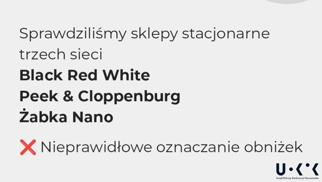 Sklepy Black Red White, Żabka Nano oraz Peek  Cloppenburg z zarzutami prezesa Urzędu Ochrony Konkurencji i Konsumentów.