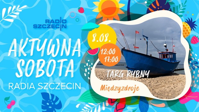 Przed nami kolejna Aktywna sobota z Radiem Szczecin, tym razem z Międzyzdrojów. Z mikrofonem zajrzymy na Targ Rybny, gdzie będziemy uczestniczyć w degustacjach i prezentacjach produktów lokalnych.