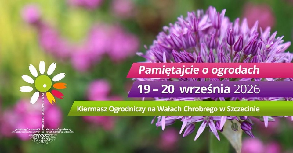 Kwiatowo na Wałach Chrobrego - kiermasz "Pamiętajcie o ogrodach"